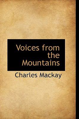 Voices from the Mountains:   2009 9781103810116 Front Cover