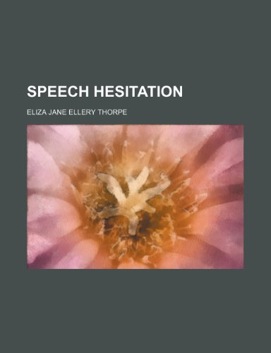 Speech Hesitation  2010 9781154483116 Front Cover