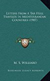 Letters from a Tar Heel Traveler in Mediterranean Countries N/A 9781166631116 Front Cover
