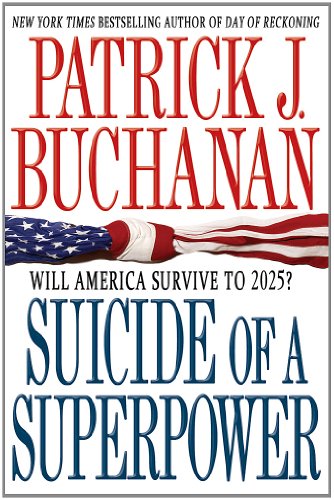 Suicide of a Superpower Will America Survive To 2025?  2011 9781250004116 Front Cover