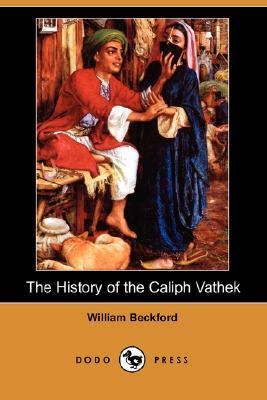 History of the Caliph Vathek  N/A 9781406537116 Front Cover