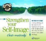 Strengthen Your Self-Image...Auto-matically:  2010 9781558487116 Front Cover