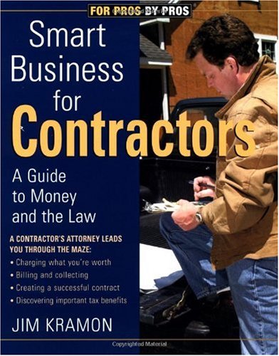 Smart Business for Contractors A Guide to Money and the Law  2001 (Revised) 9781561584116 Front Cover