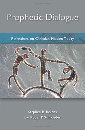 Prophetic Dialogue Reflections on Christian Mission Today  2011 9781570759116 Front Cover