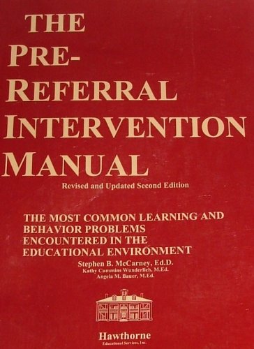 Pre-Referral Intervention Manual : The Most Common Learning and Behavior Problems Encountered in the Educational Environment 3rd 2006 9781878372116 Front Cover