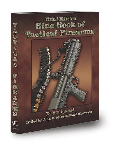 Blue Book of Tactical Firearms  3rd 2011 9781936120116 Front Cover