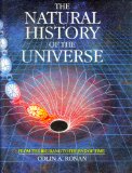 Natural History of the Universe From the Big Bang to the End of Time N/A 9780026045117 Front Cover