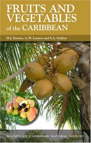 Fruits and Vegetables of the Caribbean (Caribbean Natural History Series) N/A 9780333453117 Front Cover