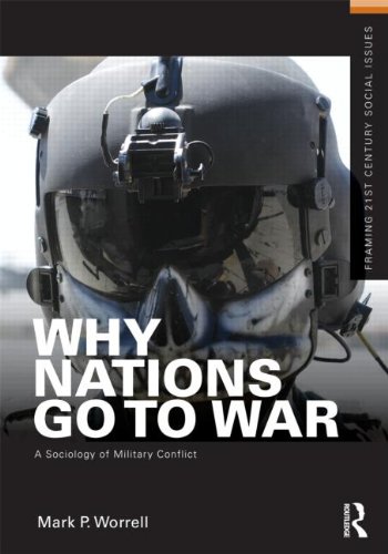 Why Nations Go to War A Sociology of Military Conflict  2011 9780415892117 Front Cover