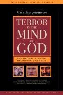 Terror in the Mind of God The Global Rise of Religious Violence 3rd 2003 (Revised) 9780520240117 Front Cover