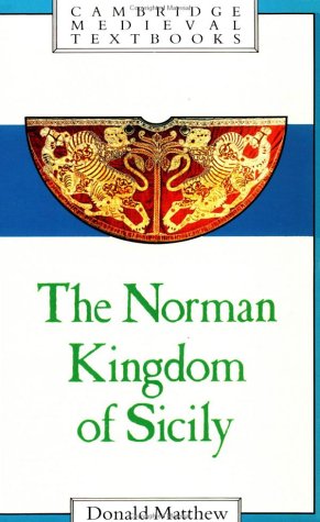 Norman Kingdom of Sicily   1992 9780521269117 Front Cover