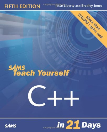 Sams Teach Yourself C++ in 21 Days  5th 2005 (Revised) 9780672327117 Front Cover