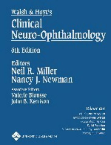 Walsh and Hoyt's Clinical Neuro-Ophthalmology  6th 2005 (Revised) 9780781748117 Front Cover