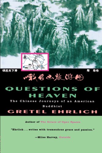Questions of Heaven The Chinese Journeys of an American Buddhist  1998 9780807073117 Front Cover