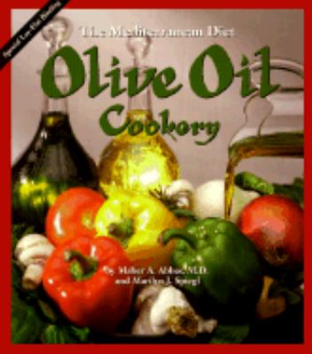 Olive Oil Cookery : The Mediterranean Diet N/A 9780913990117 Front Cover