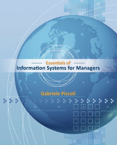 Essentials of Information Systems for Managers Text Only  2012 9781118057117 Front Cover