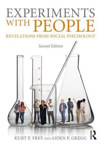 Experiments with People Revelations from Social Psychology, 2nd Edition 2nd 2018 9781138282117 Front Cover