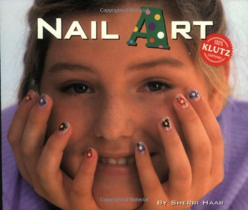 Nail Art Includes Nail Paints  1999 9781570541117 Front Cover