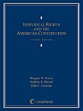 Individual Rights and the American Constitution  4th 2014 9781630436117 Front Cover