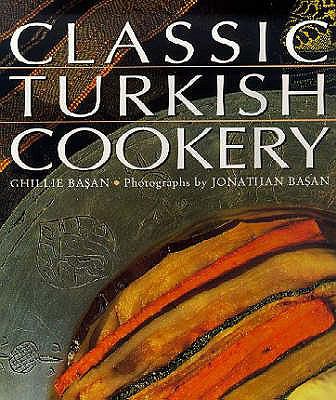 Classic Turkish Cookery N/A 9781860640117 Front Cover