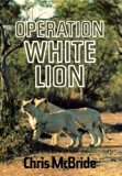 Operation White Lion   1981 9780002626118 Front Cover