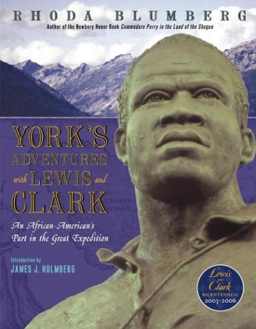 York's Adventures with Lewis and Clark An African-American's Part in the Great Expedition  2004 9780060091118 Front Cover