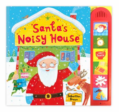 Santa's Noisy House   2012 9780230764118 Front Cover