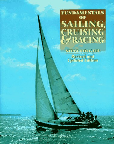 Fundamentals of Sailing Cruising and Racing Revised and Expanded  2nd 1996 (Revised) 9780393038118 Front Cover