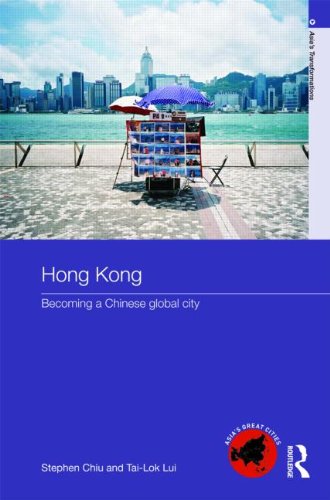 Hong Kong Becoming a Chinese Global City  2009 9780415220118 Front Cover