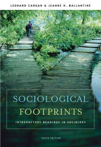 Sociological Footprints Introductory Readings in Sociology 10th 2007 (Revised) 9780495008118 Front Cover