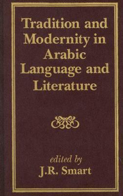 Tradition and Modernity in Arabic Language and Literature   1996 9780700704118 Front Cover