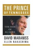 Prince of Tennessee The Rise of Al Gore  2000 9780743204118 Front Cover