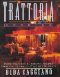 Trattoria Cooking  1992 (Reprint) 9780756781118 Front Cover