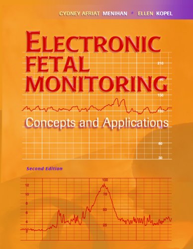 Electronic Fetal Monitoring Concepts and Applications 2nd 2008 (Revised) 9780781770118 Front Cover