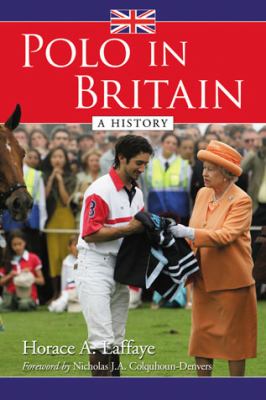 Polo in Britain A History  2012 9780786465118 Front Cover