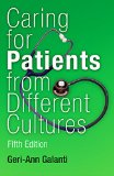 Caring for Patients from Different Cultures Case Studies from American Hospitals 5th 2015 9780812223118 Front Cover