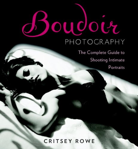 Boudoir Photography The Complete Guide to Shooting Intimate Portraits  2011 9780817400118 Front Cover