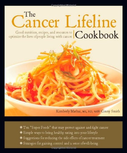 Cancer Lifeline Cookbook  2nd 2004 9781570614118 Front Cover