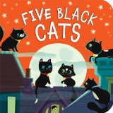Five Black Cats:   2013 9781589256118 Front Cover