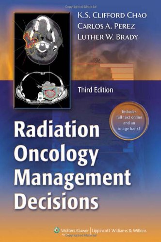 Radiation Oncology Management Decisions 3rd 2011 (Revised) 9781605479118 Front Cover