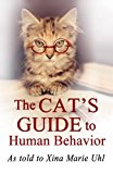 Cat's Guide to Human Behavior  N/A 9781930805118 Front Cover