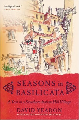 Seasons in Basilicata A Year in a Southern Italian Hill Village N/A 9780060531119 Front Cover