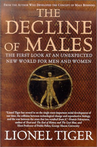 Decline of Males The First Look at an Unexpected New World for Men and Women Revised  9780312263119 Front Cover