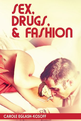 Sex, Drugs and Fashion   2013 9780983960119 Front Cover