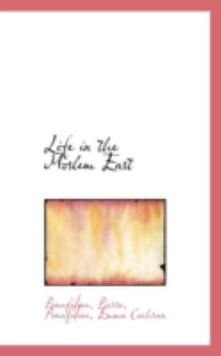 Life in the Moslem East  N/A 9781113160119 Front Cover