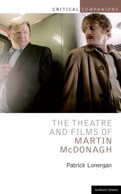Theatre and Films of Martin Mcdonagh   2012 9781408136119 Front Cover