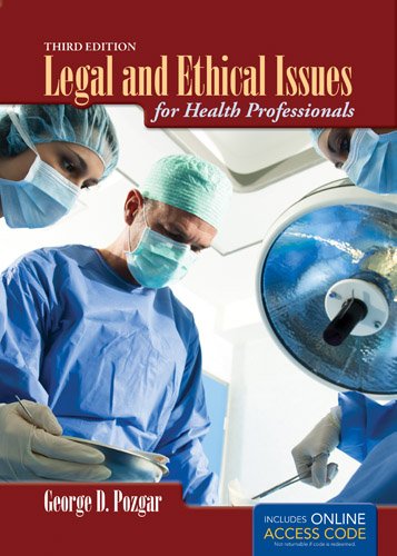 Legal and Ethical Issues for Health Professionals  3rd 2013 (Revised) 9781449672119 Front Cover