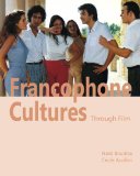 Francophone Cultures Through Film   2014 9781585103119 Front Cover