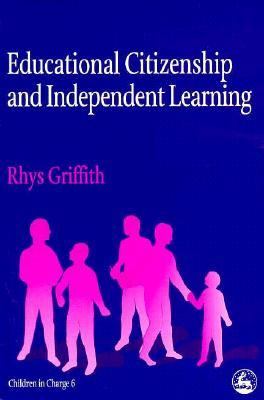 Educational Citizenship and Independent Learning   1998 9781853026119 Front Cover