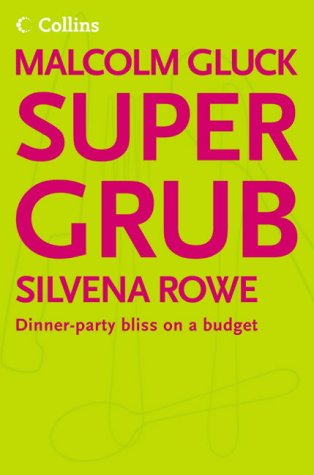 Supergrub: Dinner-Party Bliss on a Budget   2004 9780007176120 Front Cover